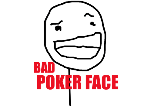 Bad poker face.png