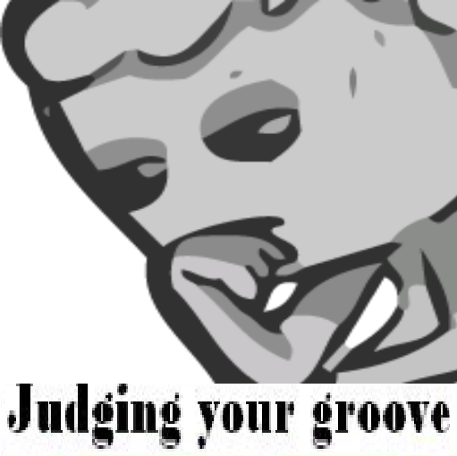 judgingyourgroove.png.36fee03e0e90c7f2e9c0d2aa97eb37ca.png.35a8b1a4d7b68526ab9000ae86fe84ba.png