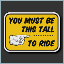 stickers-common-you_must_be_this_tall.png.57da9d768bd5e717d245523f1f0e3734.png