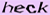 heck.png.01921a8141d3cad784d023b2a3c2cb9f.png