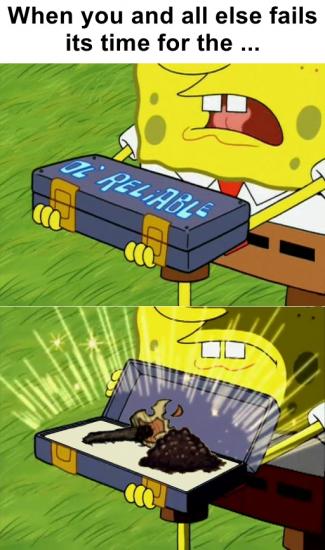 whenallelsefails.thumb.jpg.d782a24da7c0ebebc5ce358f94d6129d.jpg