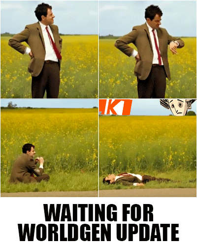 waiting-for-worldgen-update.png.c2d5739bb3169f724e1ec62e53e72f59.png