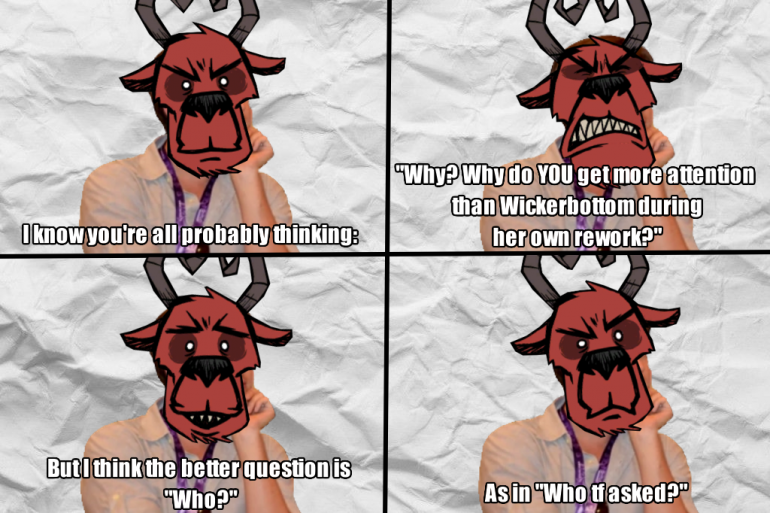 Wicker-I_mean_Wortox_refresh.thumb.png.86a1b6f2ca4c038378fcc530d4f72b8b.png